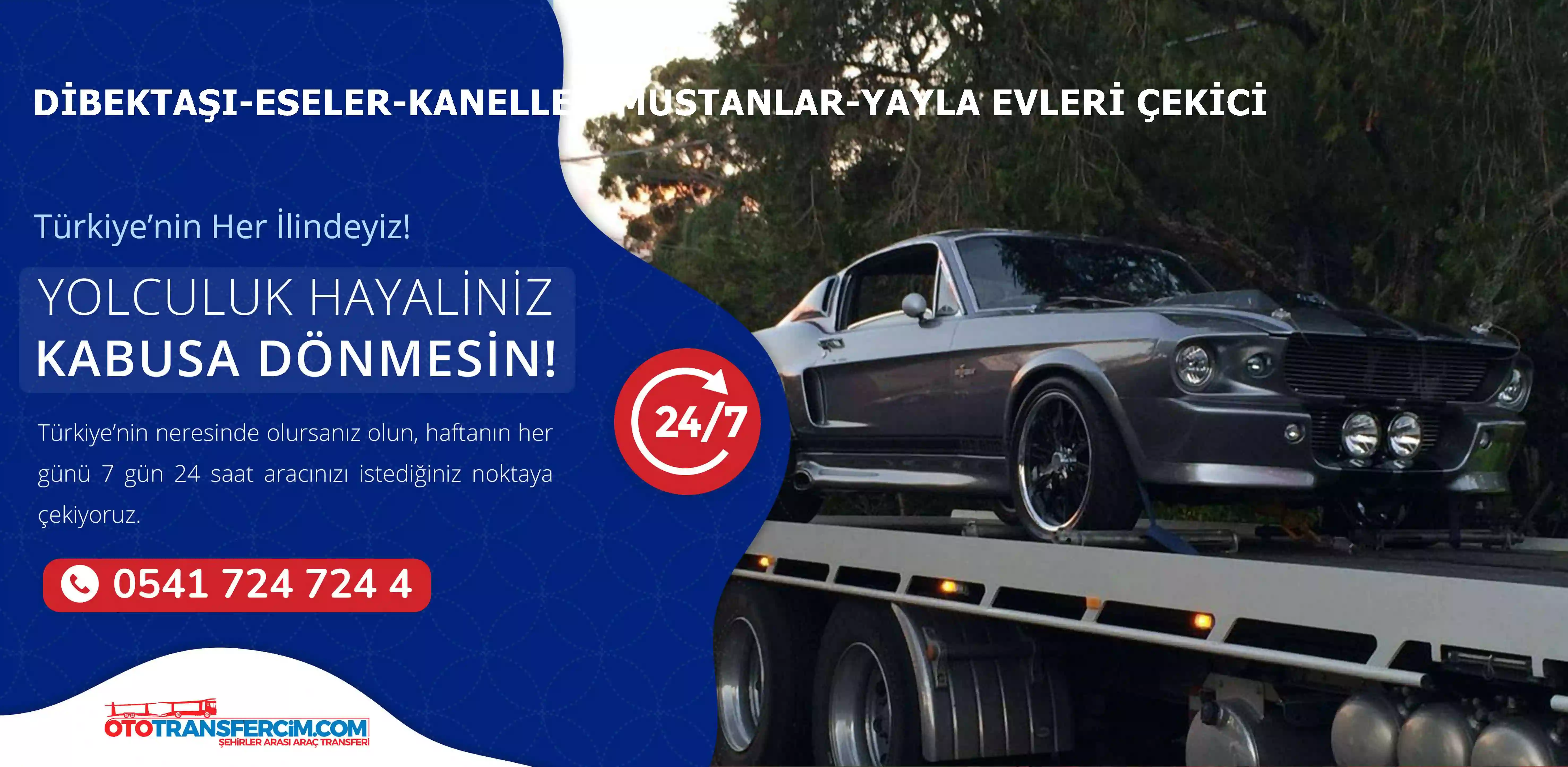 Dibektaşı-Eseler-Kaneller-Mustanlar-Yayla Evleri Oto Çekici